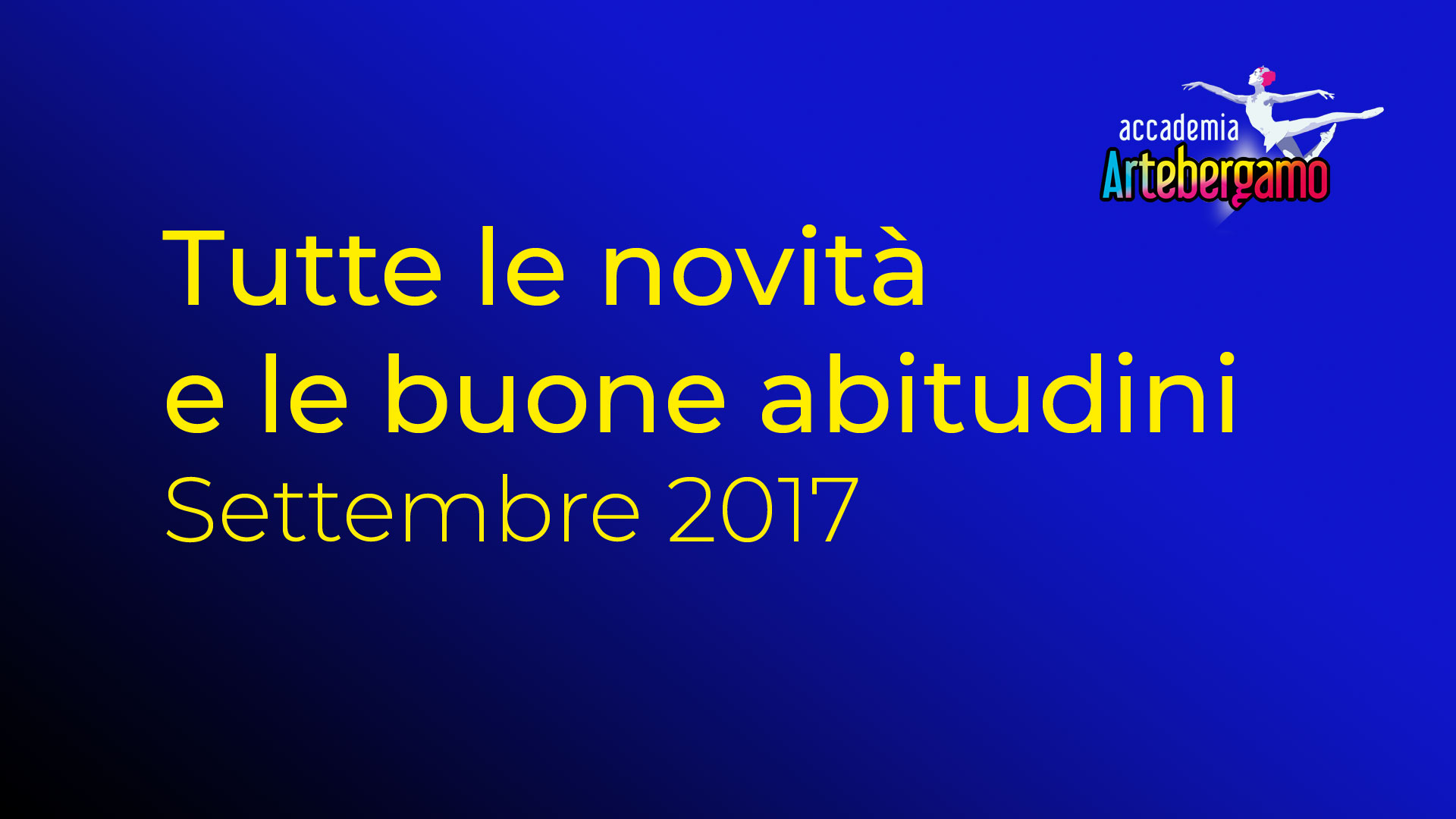 Accademia Arte Bergamo - Nuovo Anno Accademico 2017-2018