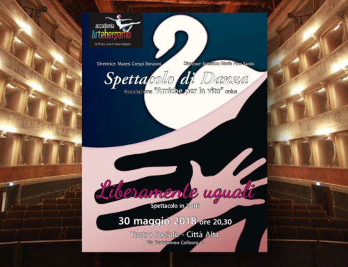 Spettacolo al Teatro Sociale “Liberamente uguali”- 30 maggio 2018